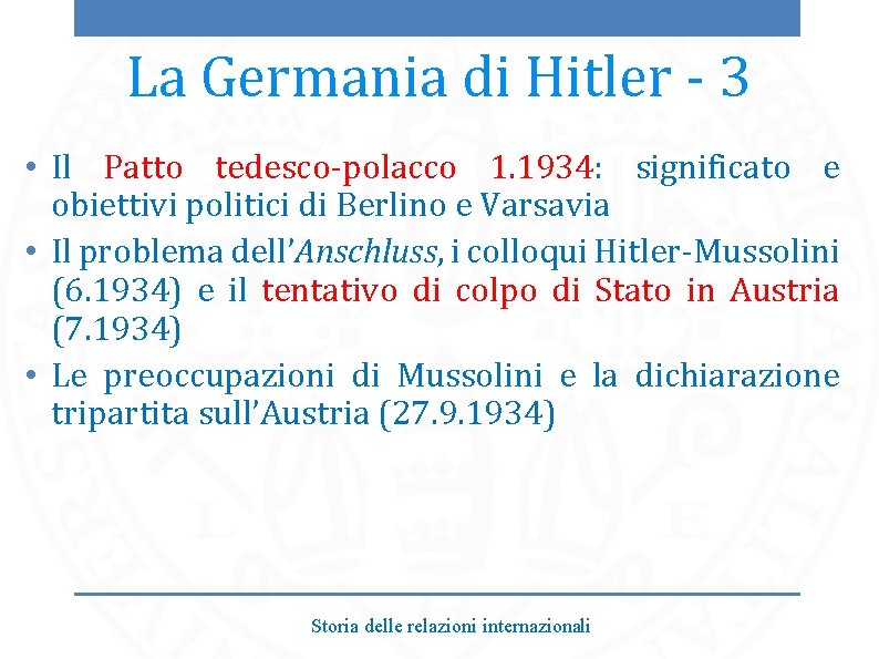 La Germania di Hitler - 3 • Il Patto tedesco-polacco 1. 1934: significato e