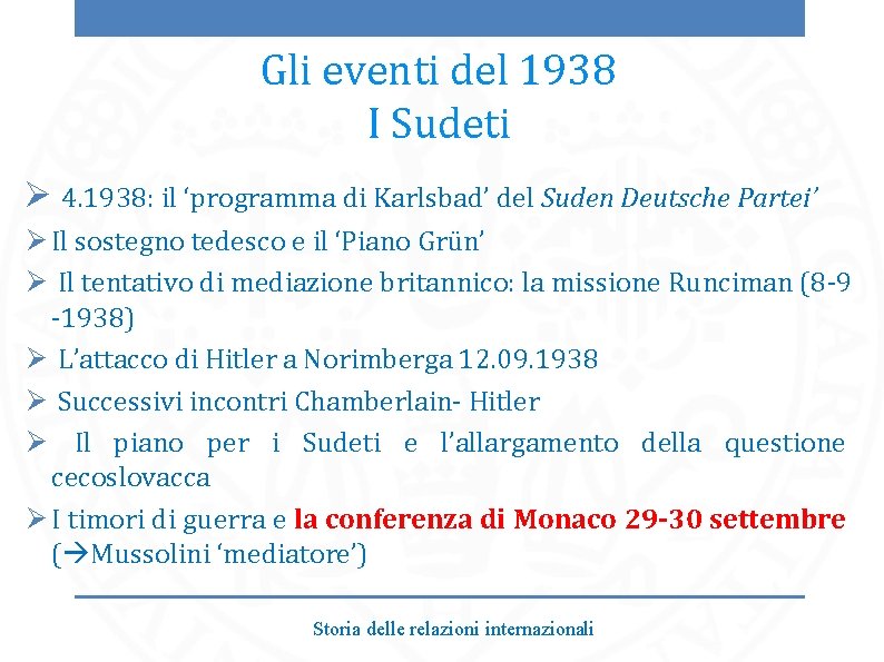 Gli eventi del 1938 I Sudeti Ø 4. 1938: il ‘programma di Karlsbad’ del