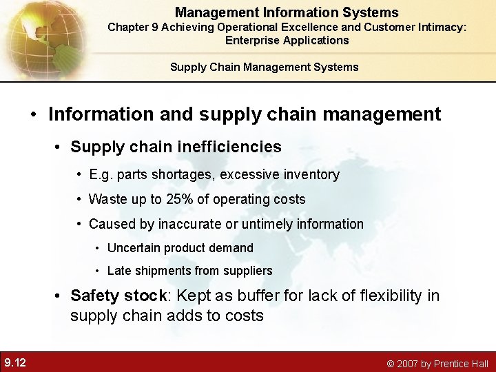 Management Information Systems Chapter 9 Achieving Operational Excellence and Customer Intimacy: Enterprise Applications Supply