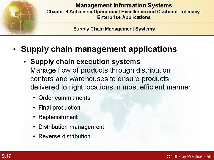 Management Information Systems Chapter 9 Achieving Operational Excellence and Customer Intimacy: Enterprise Applications Supply