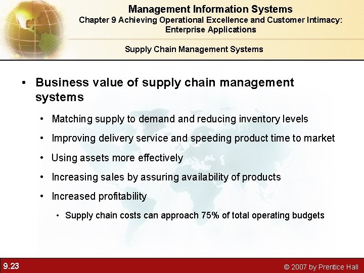 Management Information Systems Chapter 9 Achieving Operational Excellence and Customer Intimacy: Enterprise Applications Supply