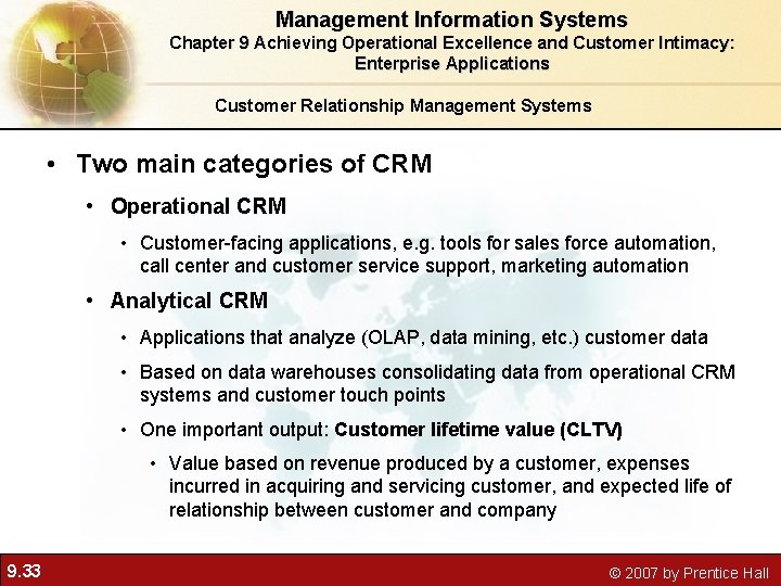 Management Information Systems Chapter 9 Achieving Operational Excellence and Customer Intimacy: Enterprise Applications Customer
