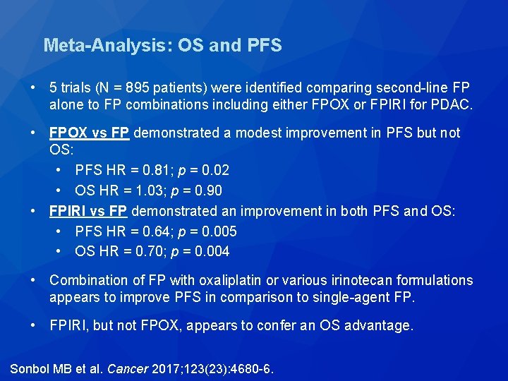 Meta-Analysis: OS and PFS • 5 trials (N = 895 patients) were identified comparing Meta-Analysis: OS and PFS • 5 trials (N = 895 patients) were identified comparing