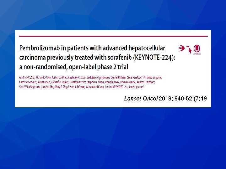 Lancet Oncol 2018; . 940 -52: (7)19 Lancet Oncol 2018; . 940 -52: (7)19