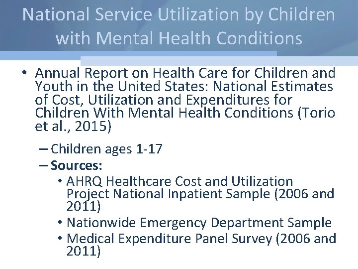 National Service Utilization by Children with Mental Health Conditions • Annual Report on Health
