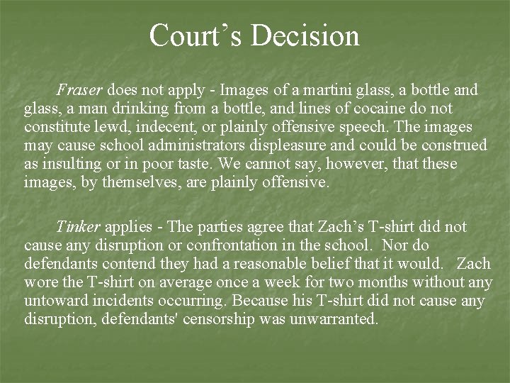 Court’s Decision Fraser does not apply - Images of a martini glass, a bottle