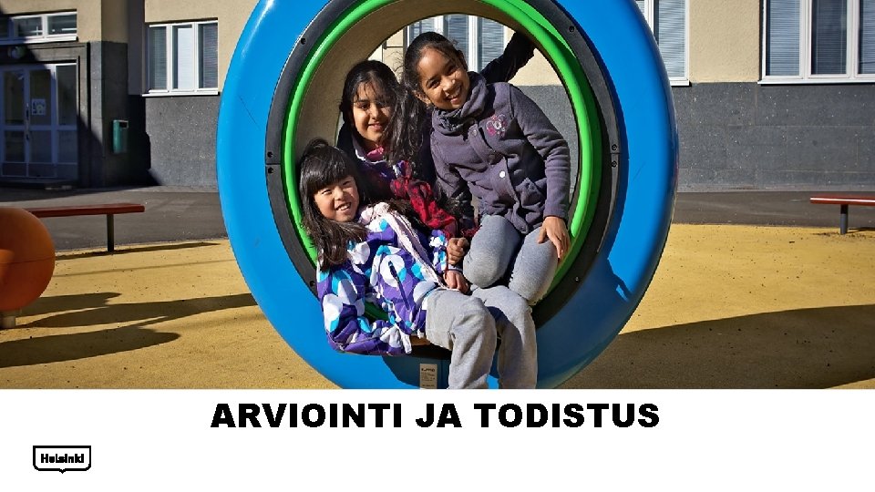 ARVIOINTI JA TODISTUS 
