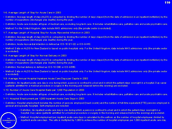 110 V-6. Average Length of Stay for Acute Care in 2003 • Definition: Average