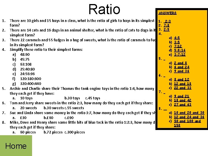 Ratio 1. 2. 3. 4. 5. 6. 7. 8. ANSWERS There are 10 girls