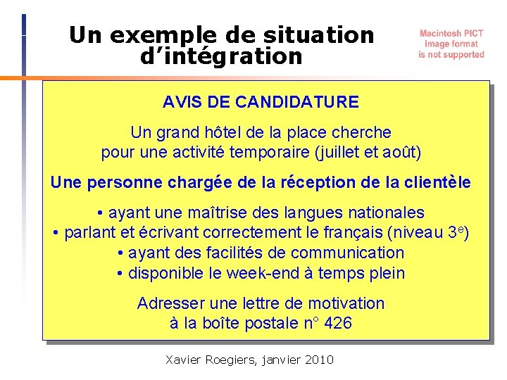 Un exemple de situation d’intégration AVIS DE CANDIDATURE Un grand hôtel de la place