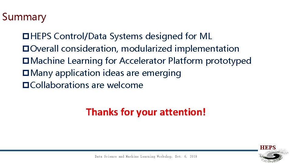 Summary p. HEPS Control/Data Systems designed for ML p. Overall consideration, modularized implementation p.