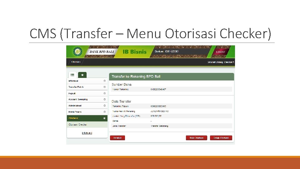 CMS (Transfer – Menu Otorisasi Checker) 