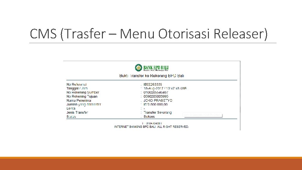 CMS (Trasfer – Menu Otorisasi Releaser) 