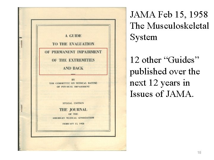 JAMA Feb 15, 1958 The Musculoskeletal System 12 other “Guides” published over the next