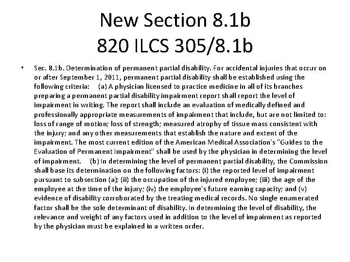 New Section 8. 1 b 820 ILCS 305/8. 1 b • Sec. 8. 1