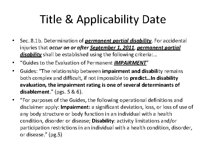 Title & Applicability Date • Sec. 8. 1 b. Determination of permanent partial disability.