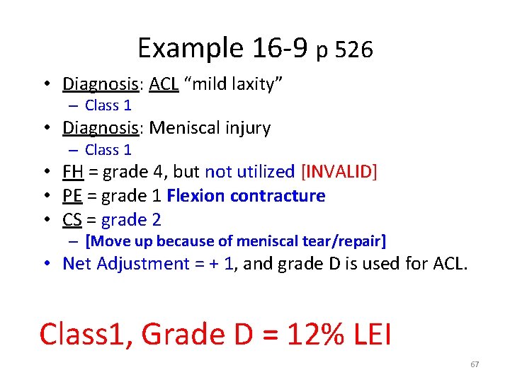 Example 16 -9 p 526 • Diagnosis: ACL “mild laxity” – Class 1 •