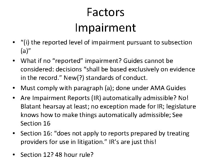 Factors Impairment • “(i) the reported level of impairment pursuant to subsection (a)” •