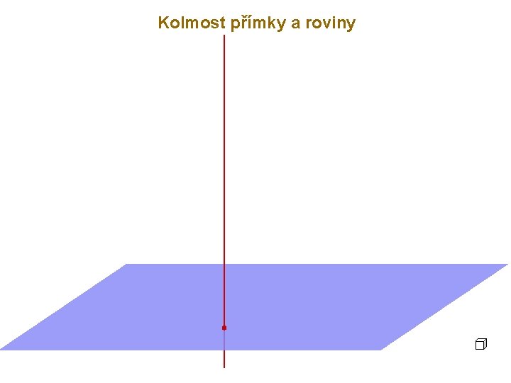 Kolmost přímky a roviny 