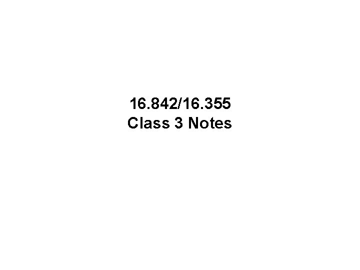 16. 842/16. 355 Class 3 Notes 16. 842/16. 355 Class 3 Notes