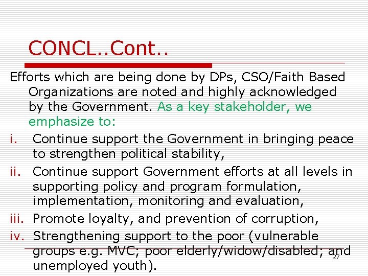 CONCL. . Cont. . Efforts which are being done by DPs, CSO/Faith Based Organizations