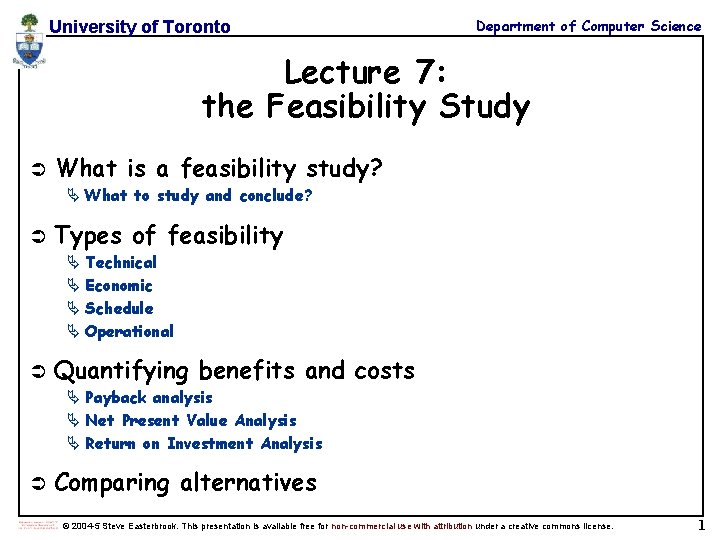 University of Toronto Department of Computer Science Lecture 7: the Feasibility Study Ü What University of Toronto Department of Computer Science Lecture 7: the Feasibility Study Ü What