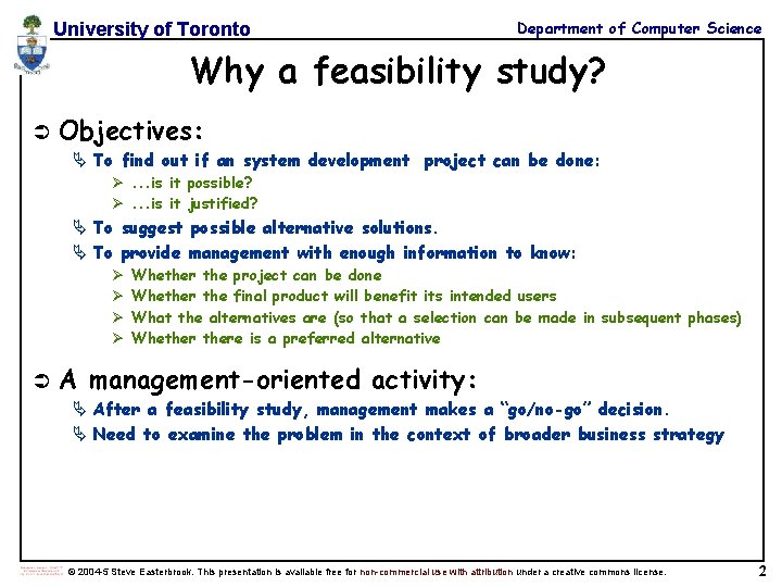 University of Toronto Department of Computer Science Why a feasibility study? Ü Objectives: Ä University of Toronto Department of Computer Science Why a feasibility study? Ü Objectives: Ä
