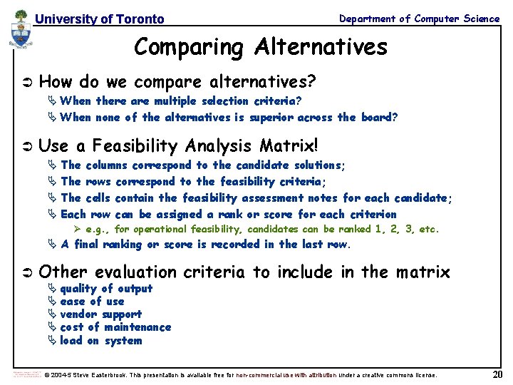 University of Toronto Department of Computer Science Comparing Alternatives Ü How do we compare University of Toronto Department of Computer Science Comparing Alternatives Ü How do we compare