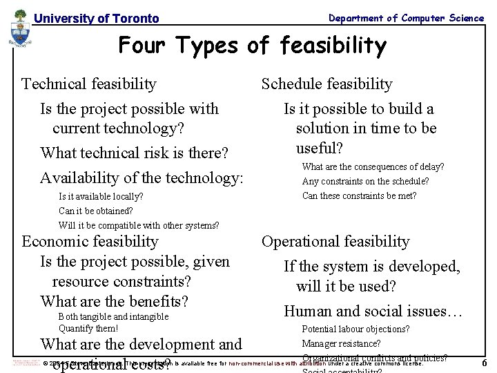 Department of Computer Science University of Toronto Four Types of feasibility Ü Technicalfeasibility Technical Department of Computer Science University of Toronto Four Types of feasibility Ü Technicalfeasibility Technical