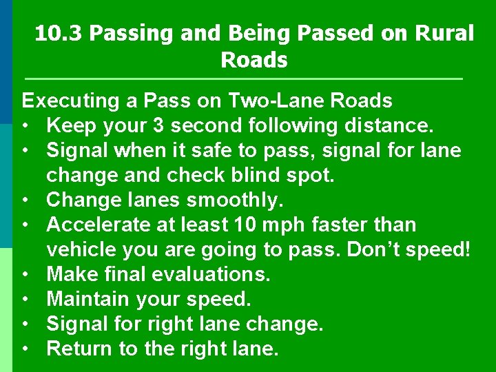 10. 3 Passing and Being Passed on Rural Roads Executing a Pass on Two-Lane