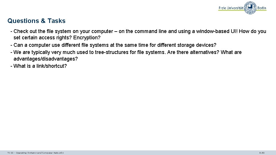 Questions & Tasks - Check out the file system on your computer – on