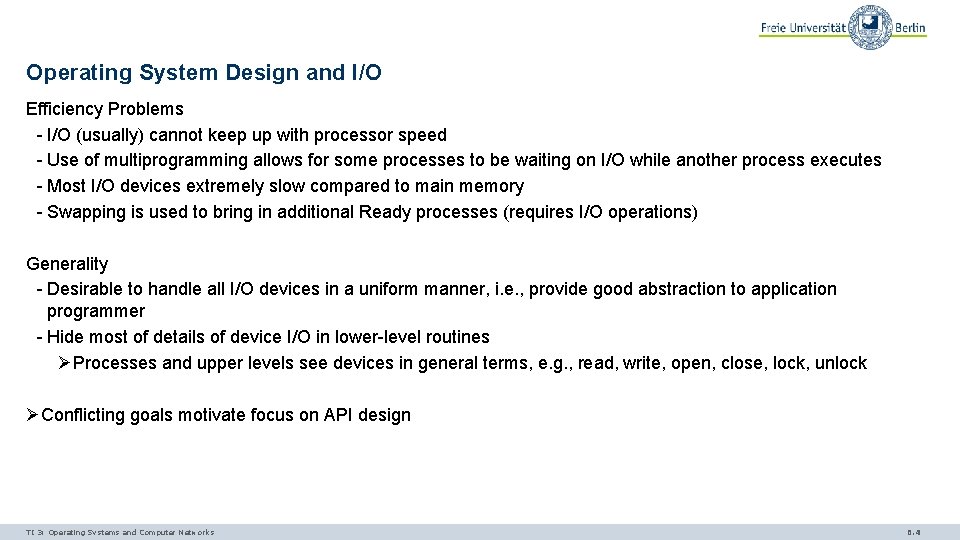 Operating System Design and I/O Efficiency Problems - I/O (usually) cannot keep up with
