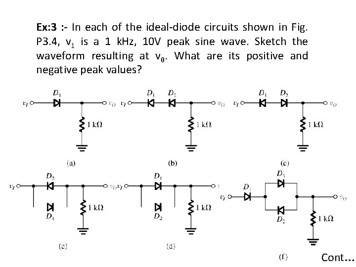 Ex: 3 : - In each of the ideal-diode circuits shown in Fig. P