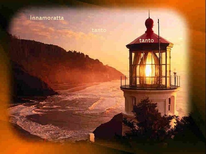 Innamoratta tanto Innamoratta tanto