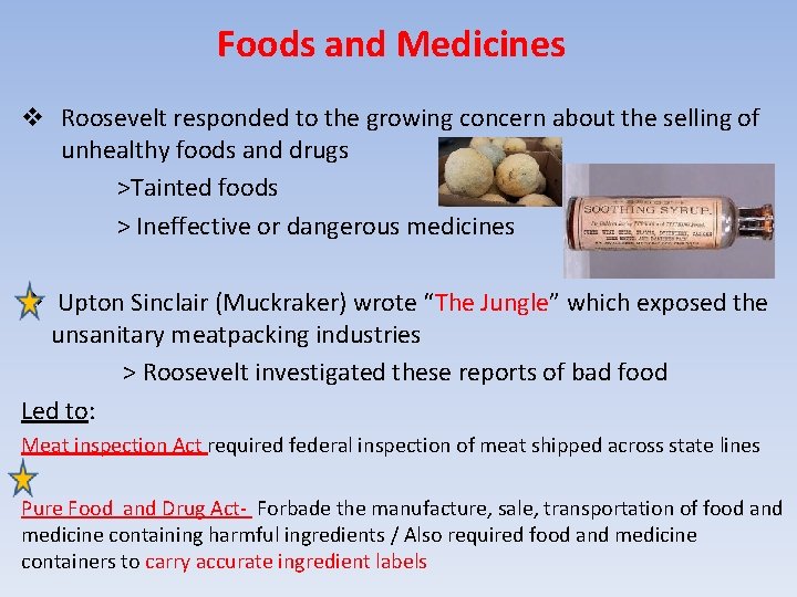 Foods and Medicines v Roosevelt responded to the growing concern about the selling of