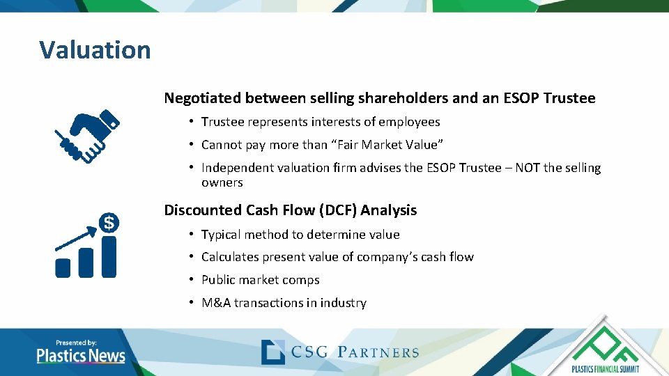 Valuation Negotiated between selling shareholders and an ESOP Trustee • Trustee represents interests of Valuation Negotiated between selling shareholders and an ESOP Trustee • Trustee represents interests of