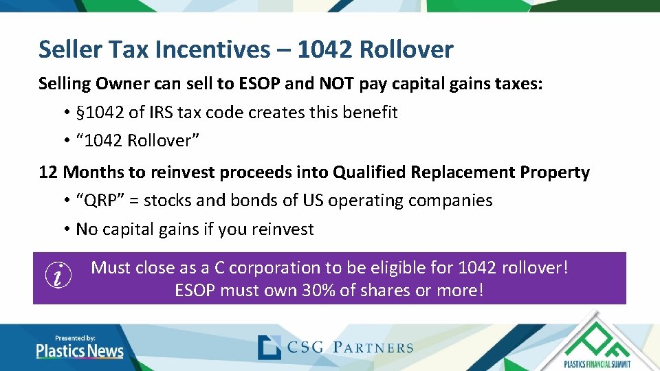 Seller Tax Incentives – 1042 Rollover Selling Owner can sell to ESOP and NOT Seller Tax Incentives – 1042 Rollover Selling Owner can sell to ESOP and NOT