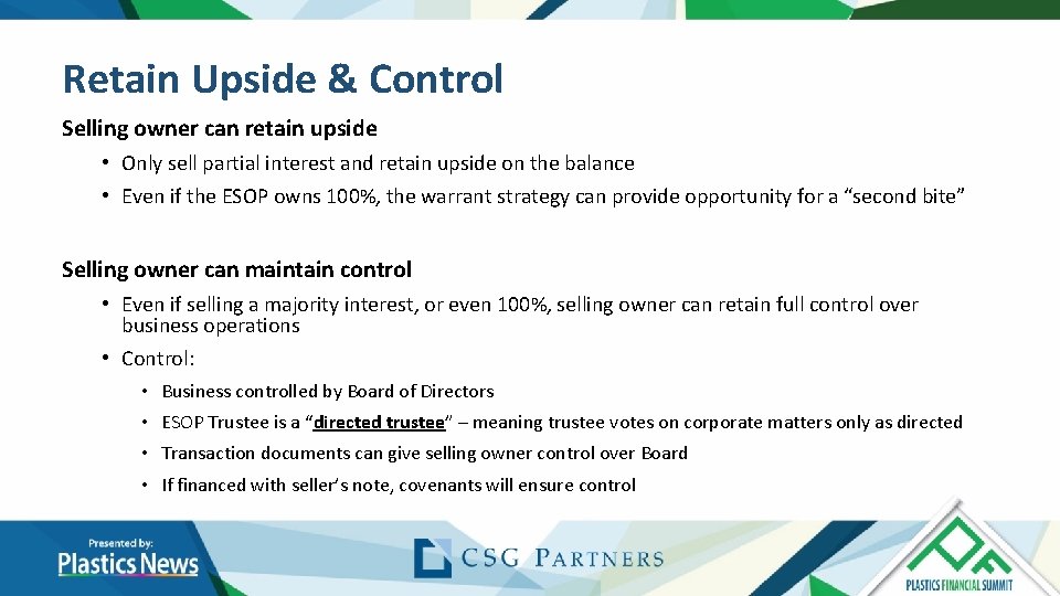 Retain Upside & Control Selling owner can retain upside • Only sell partial interest Retain Upside & Control Selling owner can retain upside • Only sell partial interest