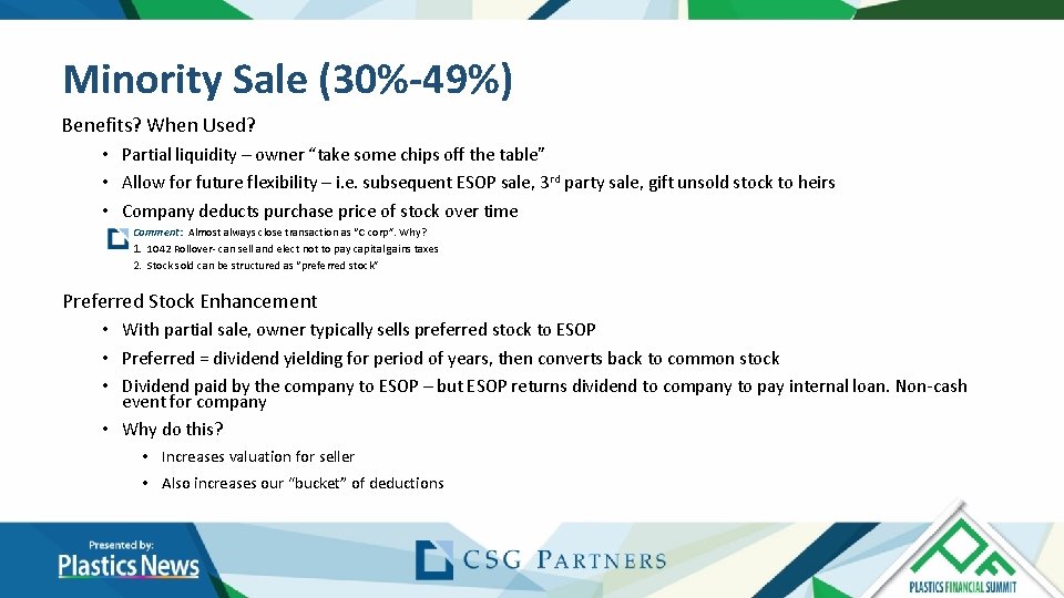 Minority Sale (30%-49%) Benefits? When Used? • Partial liquidity – owner “take some chips Minority Sale (30%-49%) Benefits? When Used? • Partial liquidity – owner “take some chips