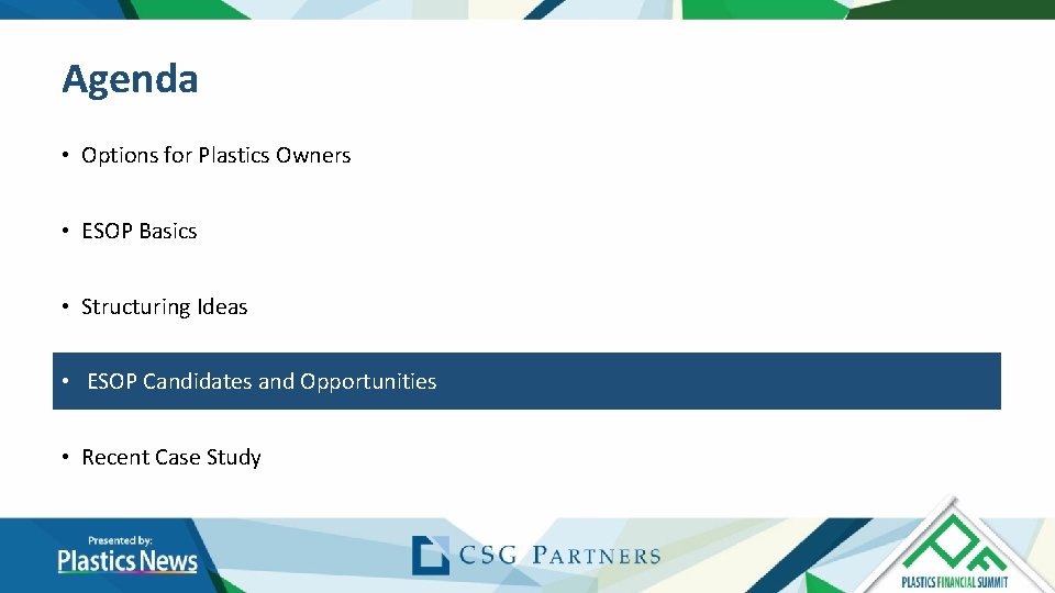Agenda • Options for Plastics Owners • ESOP Basics • Structuring Ideas • ESOPCandidatesand Agenda • Options for Plastics Owners • ESOP Basics • Structuring Ideas • ESOPCandidatesand