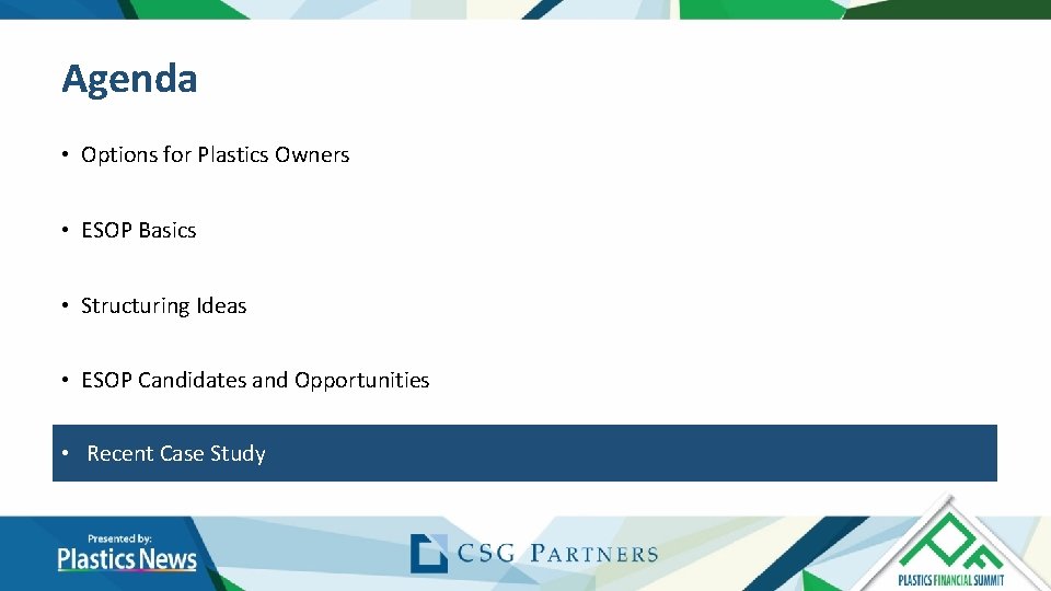 Agenda • Options for Plastics Owners • ESOP Basics • Structuring Ideas • ESOP Agenda • Options for Plastics Owners • ESOP Basics • Structuring Ideas • ESOP