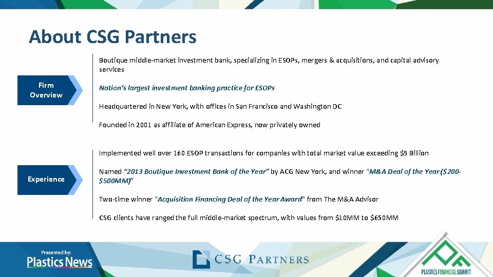 About CSG Partners Boutique middle-market investment bank, specializing in ESOPs, mergers & acquisitions, and About CSG Partners Boutique middle-market investment bank, specializing in ESOPs, mergers & acquisitions, and