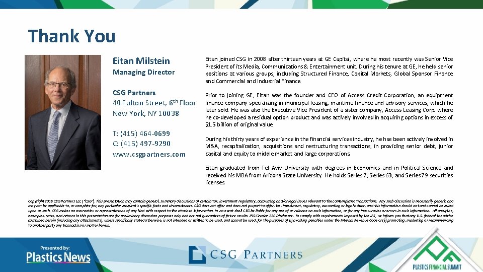Thank You Eitan Milstein Managing Director CSG Partners 40 Fulton Street, 6 th Floor Thank You Eitan Milstein Managing Director CSG Partners 40 Fulton Street, 6 th Floor