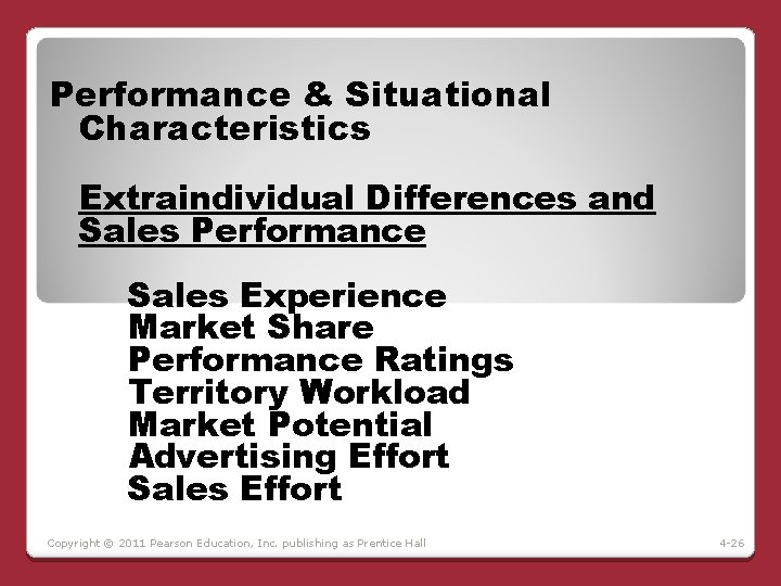 Performance & Situational Characteristics Extraindividual Differences and Sales Performance Sales Experience Market Share Performance Performance & Situational Characteristics Extraindividual Differences and Sales Performance Sales Experience Market Share Performance