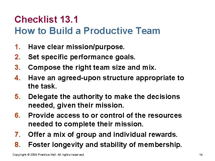 Checklist 13. 1 How to Build a Productive Team 1. 2. 3. 4. 5.