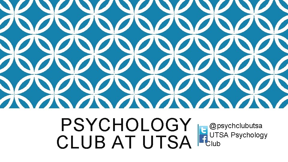 PSYCHOLOGY CLUB AT UTSA @psychclubutsa UTSA Psychology Club 