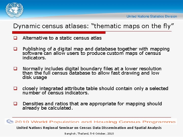 Dynamic census atlases: “thematic maps on the fly” q Alternative to a static census