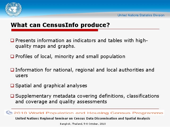 What can Census. Info produce? q Presents information as indicators and tables with highquality