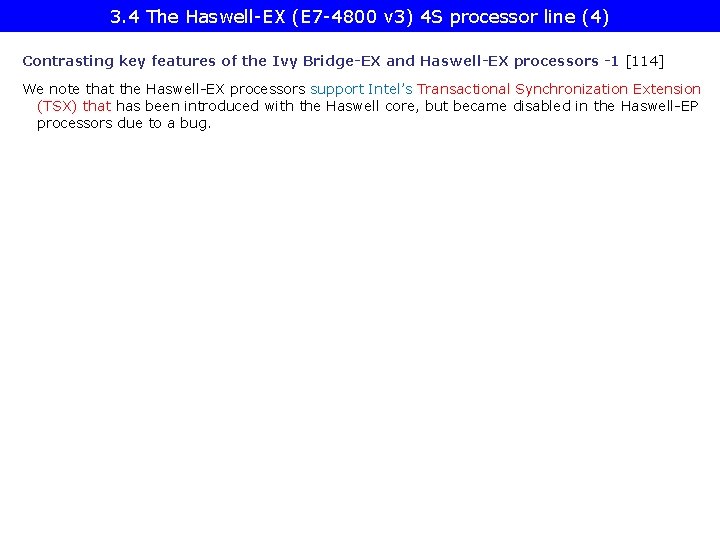 3. 4 The Haswell-EX (E 7 -4800 v 3) 4 S processor line (4)