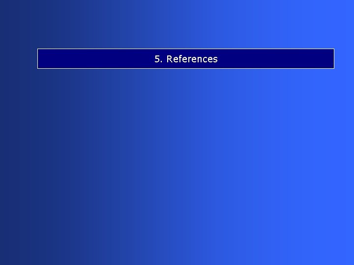 5. References 
